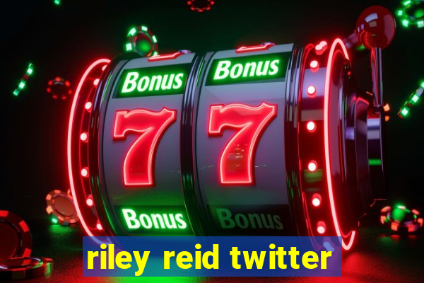 riley reid twitter